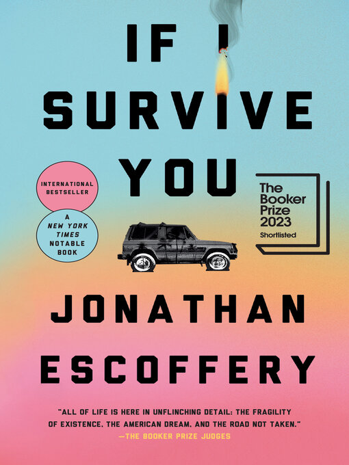 Title details for If I Survive You by Jonathan Escoffery - Available